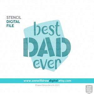 Best dad ever stencil FILE - DIGITAL DOWNLOAD