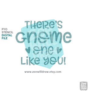 There&#39;s GNOME one like you! Stencil FILE - PERSONAL use only without a license