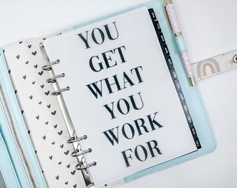 You Get What You Work For A5 Planner Dashboard | Transparent Vellum Dashboard