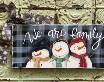 Snowman Christmas, winter wood sign, buffalo check, ribbon, Hand painted. We are Family