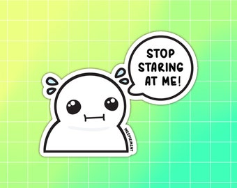 Shy Ollie Stop Staring At Me Sticker