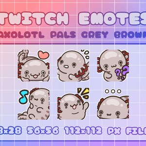 Twitch Emotes - Axolotl Pals Grey Brown (6) Digital Files (Also used for Discord)