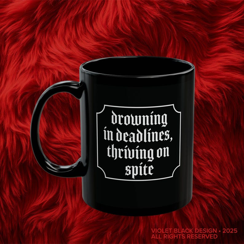 Sarcastic Office Mug, Drowning in Deadlines, Funny Coffee Cup, Sarcastic Tea Mug, Goth Office Gift, Corporate Goth, Corporate Humor image 1