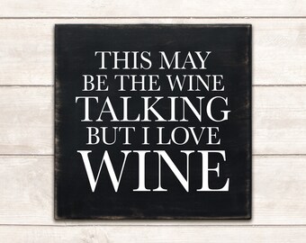 Funny Signs; Funny Wood Signs; Funny Wooden Signs; Funny Wood Wall Art; Funny Wall Art; Funny Wall Sign; Funny Alcohol Sign; Wine Sign