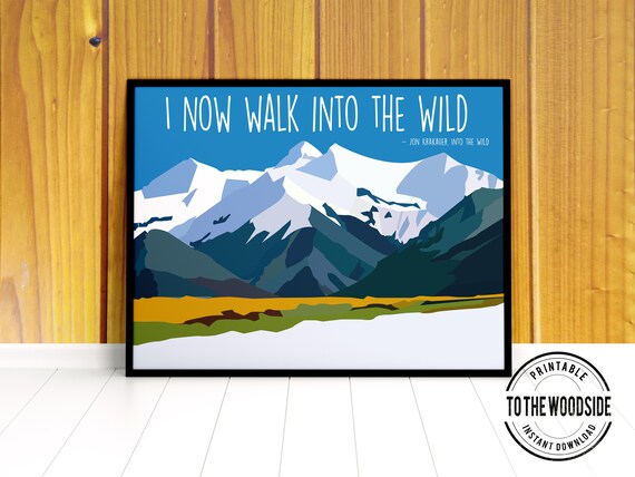 I Now Walk Into The Wild Quote By Author Jon Krakauer Chris Etsy