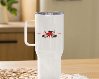 FTC Be your own hero White Travel mug with a handle