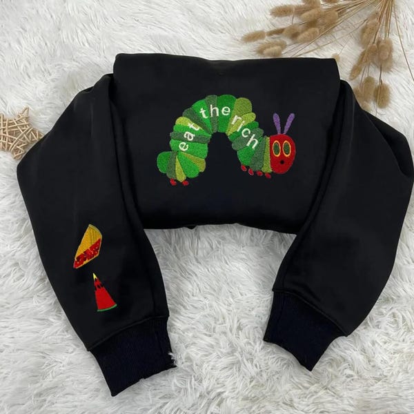 Eat The Rich Embroidered T-Shirt, Hungry Caterpillar Embroidery Sweater, Cute Eat the Rich Embroidery Hoodie