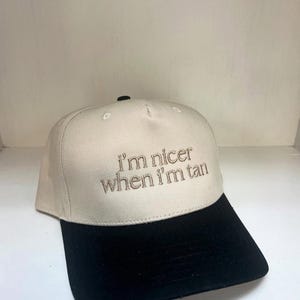 I&#39;m Nicer When I&#39;m Tan Embroidered Classic Dad Hat, I&#39;m Nicer Trendy Richardson Trucker Hat, I&#39;m Tan Embroidery Baseball Hat, Summer Hat