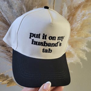 Put It On My Husband&#39;s Tab Embroidered Classic Dad Hat, Put It On My Husband Tab Richardson Trucker Hat, Husband Tab Embroidery Baseball Hat