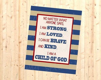 I am Strong, Loved, Brave and Kind Child of God 8 x 10 Print for boy