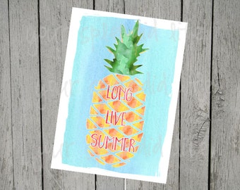 Pineapple Long Live Summer Print 5x7 Digital Download