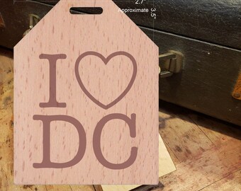 I Love the District of Columbia - Beautiful Wooden ID Name Tag Custom Made with optional Name, Address, Phone and/or Email Address