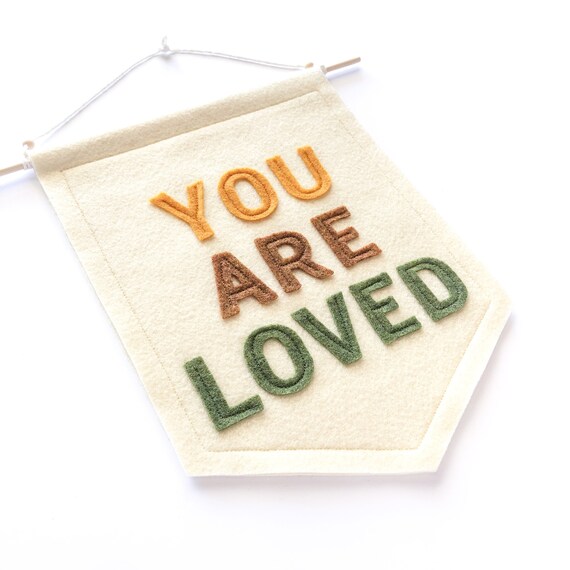 Custom You Are Loved Wall Hanging Nursery Decor Love Nursery Etsy