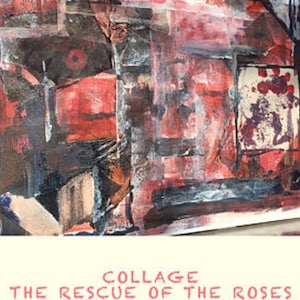 Collage, dipinto originale, IL SALVATAGGIO delle ROSE, arte su tela unica, rosso, nero, estate, natura, arte popolare, rose