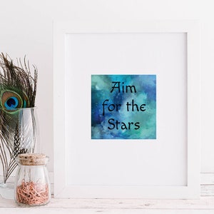 Motivational Quote Wall Decor | Wellbeing Quote Print | Inspirational A4 Poster | Aim for the Stars Slogan