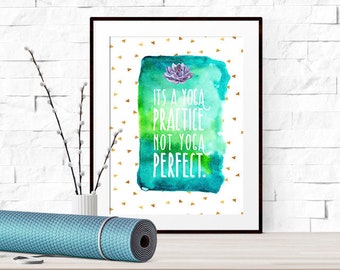 Yoga Practice Not Yoga Perfect, Digital Art, Printable, Yoga Studio Art