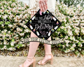 Custom "Labor & Delivery" Nurse Graduation Cap Topper
