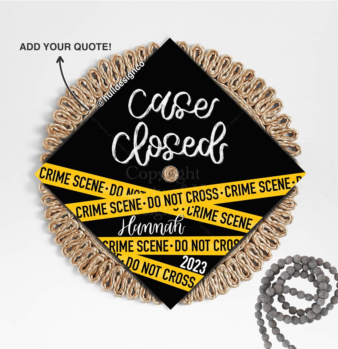 Custom case Closed Graduation Cap Topper, Criminal Justice Graduation