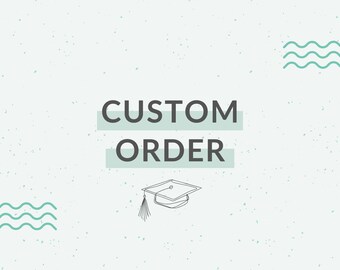 Custom Order for a Painted Grad Cap Topper