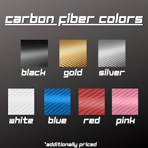 May include: A color chart titled carbon fiber colors displaying seven square swatches with a diagonal weave pattern in black, gold, silver, white, blue, red, and pink. Each swatch is labeled with its corresponding color name in white text.