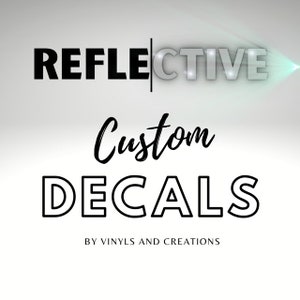 Custom Reflective Vinyl Decals | Reflective Decal Sticker | Reflective Vinyl Lettering | Car Accessories | Gifts For Him