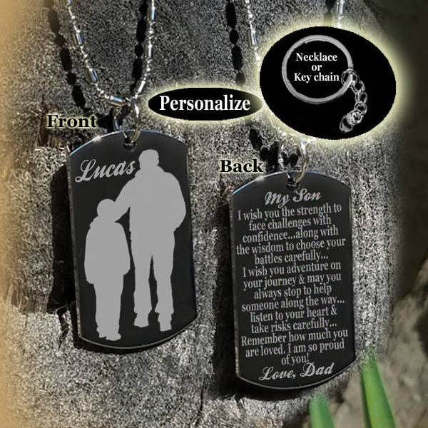 My Son, To My Son, Son from Dad, Gift for son, Son Necklace, Son Key chain, Father Son Gift, Dog tag, Personalized