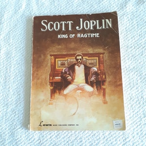 Ragtime Piano Scott Joplin King Of Ragtime Vintage Sheet Music Book with Illustrations image 1