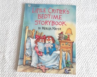 Little Critter's Bedtime Storybook Vintage Softcover by Mercer Mayer Classic 1980s Children's Storybook Nostalgic Toddler Bedtime Stories
