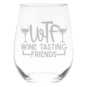 WTF Wine Tasting Friends, Funny Stemless Wine Glass, 17 oz.