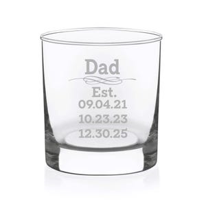 Dad Established with Dates  11 oz.  Custom Whiskey Rocks Glass - Personalized Dad Gift for Men (up to 3 dates)