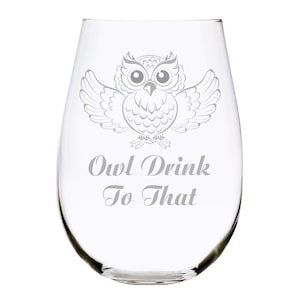 Owl Drink To That stemless wine glass 17 oz.