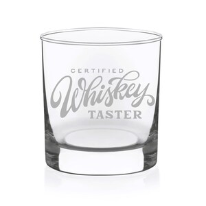 Certified Whiskey Taster Whiskey Rocks Glass - Gift for Men and Women -  11 oz.