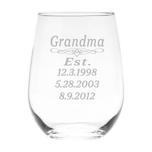 Grandma Established with Dates 17 oz.  Custom Stemless Wine Glass  (up to 3 dates)