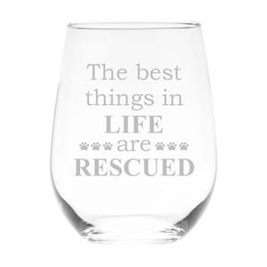 The Best Things In Life Are Rescued Stemless Wine Glass - Cat and Dog Lover Gift for Women and Men -17 oz.