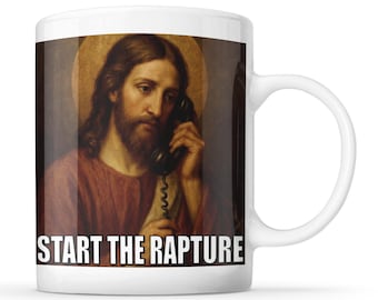 Jesus - Start The Rapture - Funny Religious, God Mug