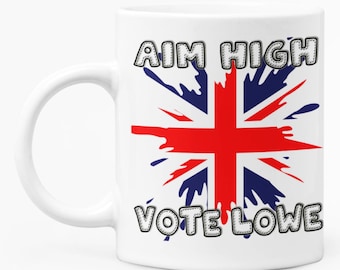 Aim High - Vote Rupert Lowe - Restore Britain Mug