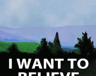 I Want to Believe X-Files Poster