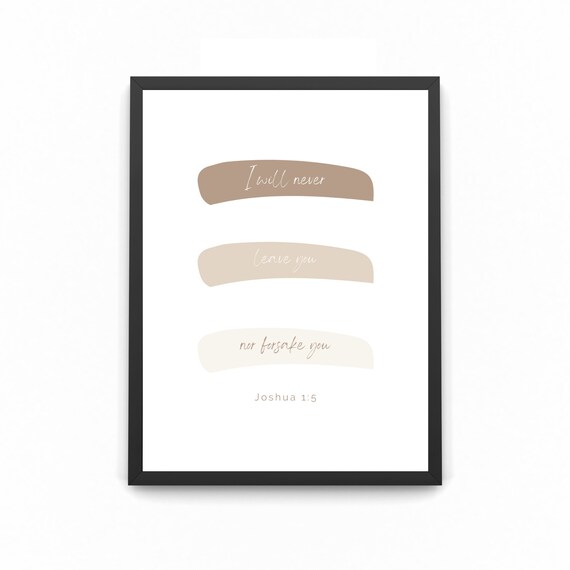 I Will Never Leave You Nor Forsake You Framed Quote Print A4 Etsy