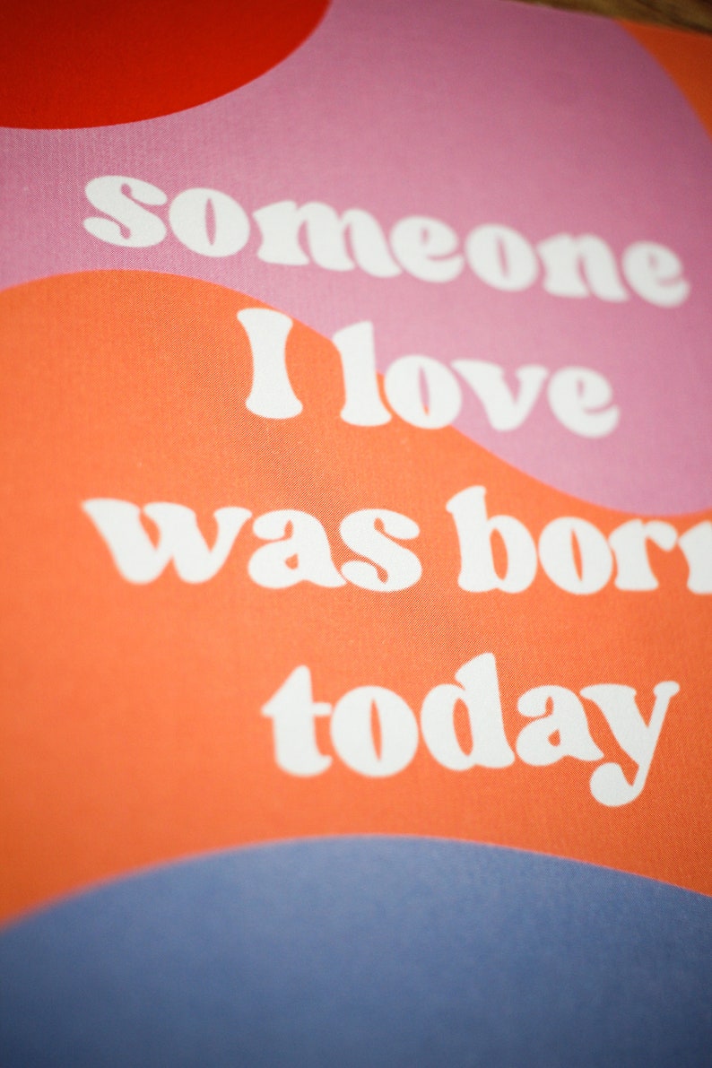Someone I Love was Born Today image 5
