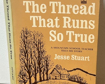 Vintage Jesse Stuart The Thread That Runs So True Kentucky author paperback book