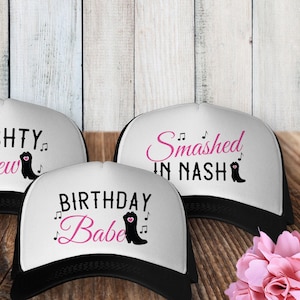 Nashville Trucker Hats, Funny Nashville Birthday Hats for Women, Nashville Girls Trip Hat - Nashty Crew Matching Nash Bash Bachelorette Hats
