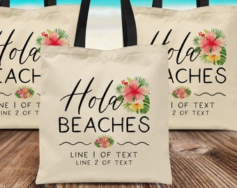 Hola Beaches Mexico Bachelorette Party Favors, Custom Tote Bags-Girls Trip/Birthday, Bridal Party Wedding Welcome Tote, Beach Vacation Gifts