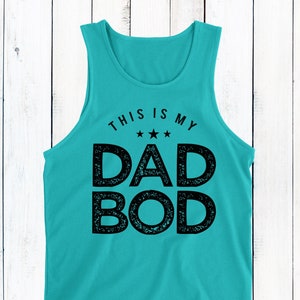 Dad Bod Tank Top - Funny Gift for Dad - Father's Day Gift from Kids - New Dad Shirt - Fathers Day Gift for Husband from Wife - Funny Dad Tee