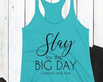 Custom Wedding Workout Tank - Slay for the Big Day