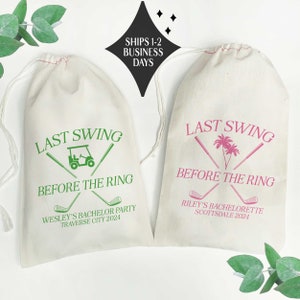 May include: Two white drawstring bags with the text "Last Swing Before The Ring" printed on them. The bag on the left has a green golf cart and golf clubs, and the text "Wesley's Bachelor Party Traverse City 2024". The bag on the right has pink palm trees and golf clubs, and the text "Riley's Bachelorette Scottsdale 2024".