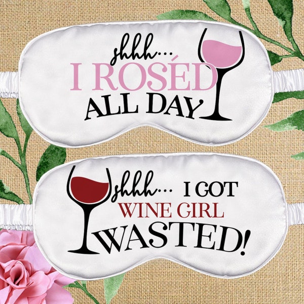 Wine Girls Trip Favors - Funny Sleep Masks - Wine Party Favors - Bulk Eye Shades - Satin Sleeping Eye Cover: Rose All Day + Wine Girl Wasted
