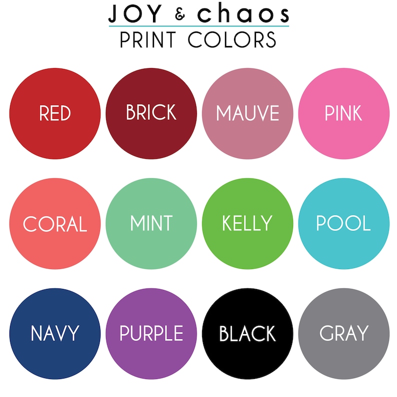 May include: A color chart with 12 different colors, including red, brick, mauve, pink, coral, mint, kelly green, pool, navy, purple, black, and gray. The colors are displayed in circles with the color name written in white text.