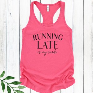 Running Late is my Cardio Tank Top, Gifts for Runners, Funny Workout Tank image 6
