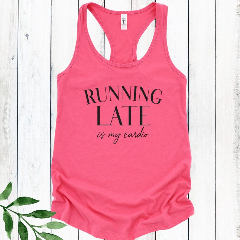 Running Late is my Cardio Tank Top, Gifts for Runners, Funny Workout Tank image 6