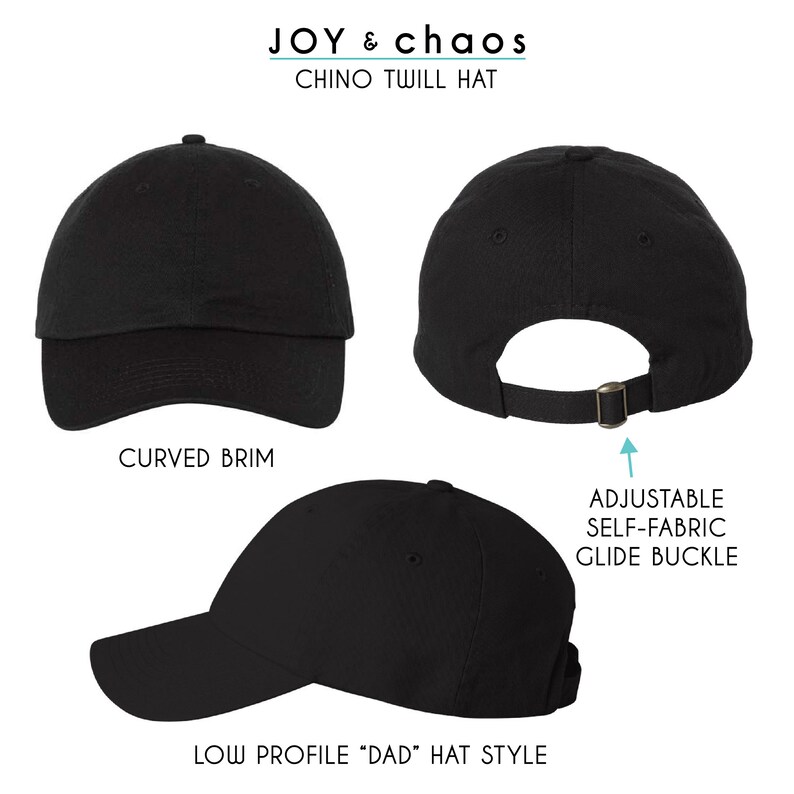 May include: Black chino twill baseball cap with a curved brim and adjustable self-fabric glide buckle. The cap has a low profile "dad" hat style.